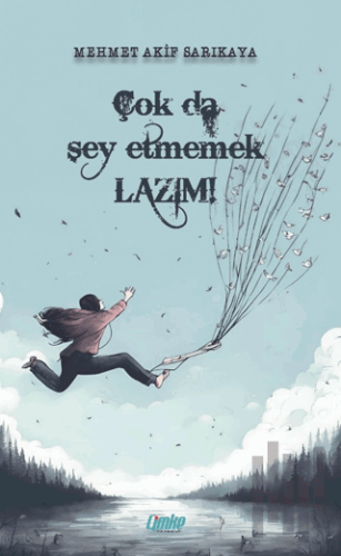 Çok da Şey Etmemek Lazım | Kitap Ambarı