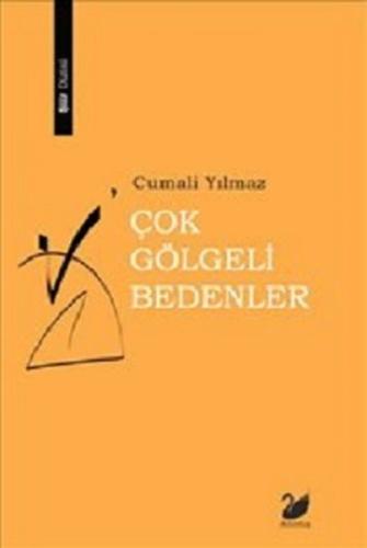 Çok Gölgeli Bedenler | Kitap Ambarı