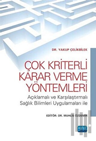 Çok Kriterli Karar Verme Yöntemleri | Kitap Ambarı