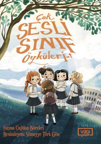 Çok Sesli Sınıf Öyküleri - 1 | Kitap Ambarı