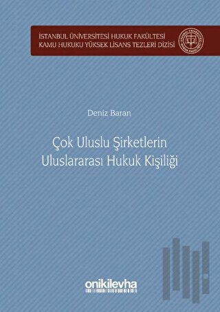 Çok Uluslu Şirketlerin Uluslararası Hukuk Kişiliği (Ciltli) | Kitap Am