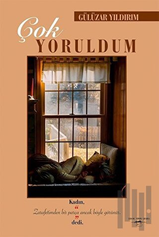 Çok Yoruldum | Kitap Ambarı