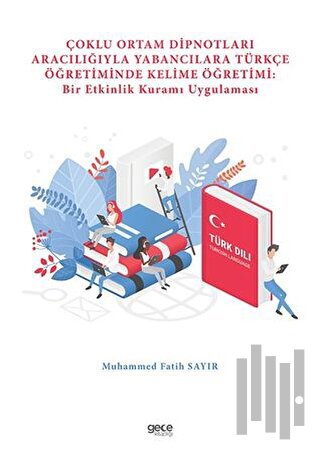 Çoklu Ortam Dipnotları Aracılığıyla Yabancılara Türkçe Öğretiminde Kel