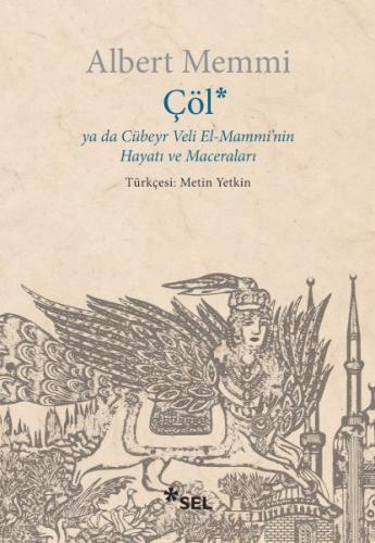 Çöl ya da Cübeyr Veli El-Mammi'nin Hayatı ve Maceraları | Kitap Ambarı