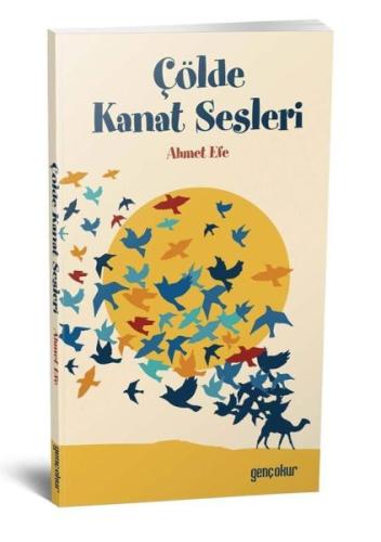 Çölde Kanat Sesleri | Kitap Ambarı