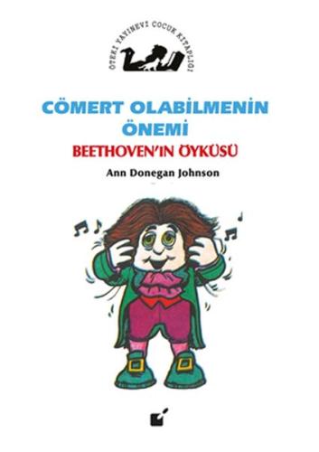 Cömert Olabilmenin Önemi - Beethoven'in Öyküsü | Kitap Ambarı