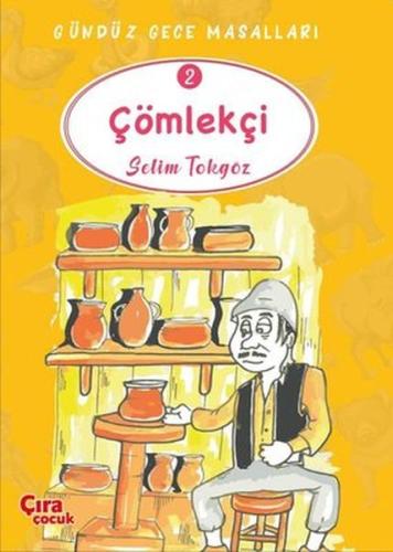 Çömlekçi - Gündüz Gece Masalları 2 | Kitap Ambarı