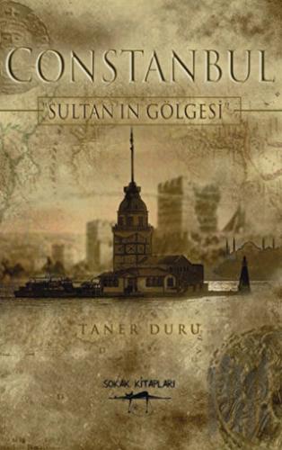 Constanbul - Sultan’ın Gölgesi | Kitap Ambarı