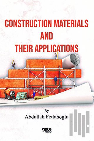 Construction Materials and Their Applications | Kitap Ambarı