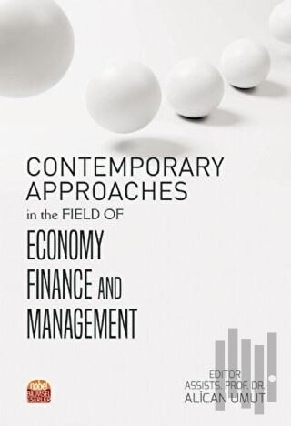 Contemporary Approaches in the Field of Economy Finance and Management