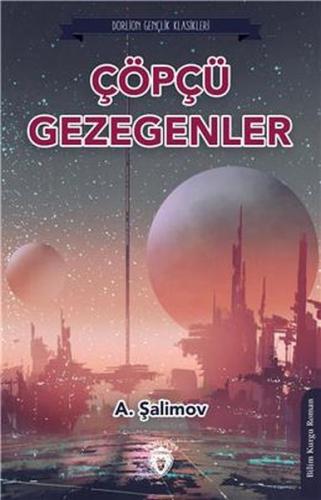 Çöpçü Gezegenler | Kitap Ambarı