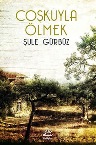 Coşkuyla Ölmek | Kitap Ambarı