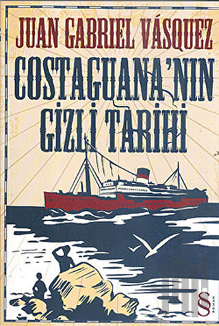 Costaguana’nın Gizli Tarihi | Kitap Ambarı