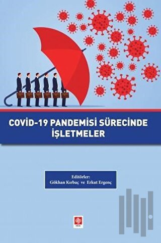 Covid-19 Pandemisi Sürecinde İşletmeler | Kitap Ambarı