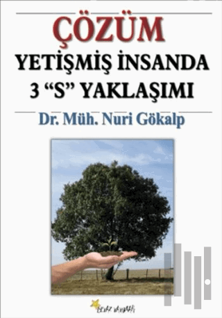 Çözüm Yetişmiş İnsanda 3 S Yaklaşımı | Kitap Ambarı