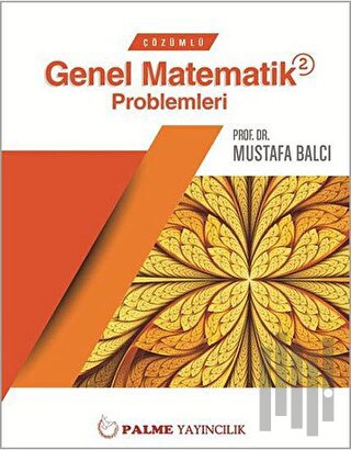 Çözümlü Genel Matematik Problemleri 2 | Kitap Ambarı