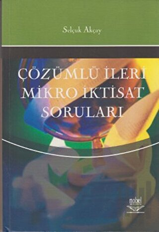 Çözümlü İleri Mikro İktisat Soruları | Kitap Ambarı