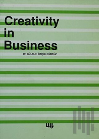 Creativity in Business | Kitap Ambarı