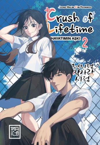 Crush of Life Time Hayatımın Aşkı 2 | Kitap Ambarı