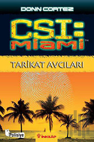 CSI Miami: Tarikat Avcıları | Kitap Ambarı