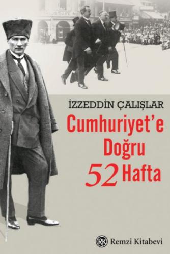 Cumhuriyet'e Doğru 52 Hafta | Kitap Ambarı