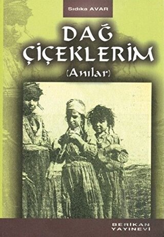 Dağ Çiçeklerim | Kitap Ambarı