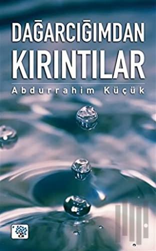 Dağarcığımdan Kırıntılar | Kitap Ambarı