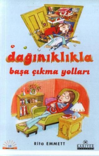 Dağınıklıkla Başa Çıkma Yolları | Kitap Ambarı