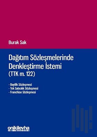 Dağıtım Sözleşmelerinde Denkleştirme İstemi (TTK m.122) | Kitap Ambarı