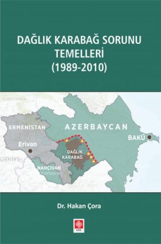 Dağlık Karabağ Sorunu Temelleri (1989-2010) | Kitap Ambarı