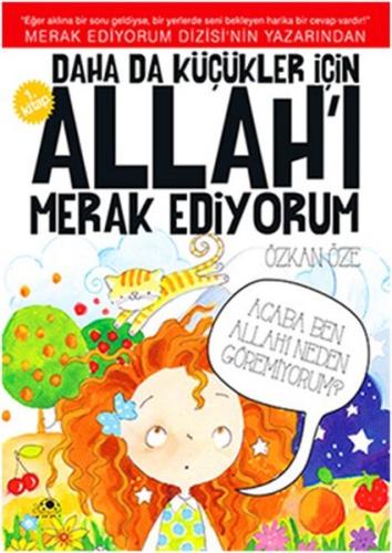 Daha da Küçükler İçin Allah'ı Merak Ediyorum 1. Kitap | Kitap Ambarı