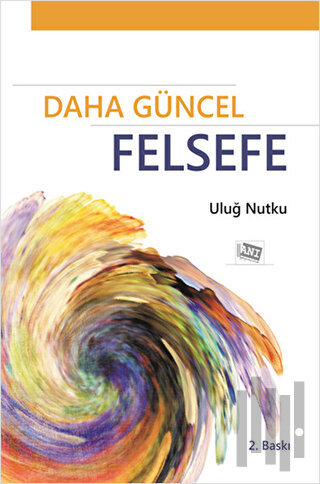 Daha Güncel Felsefe | Kitap Ambarı