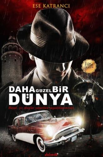 Daha Güzel Bir Dünya | Kitap Ambarı