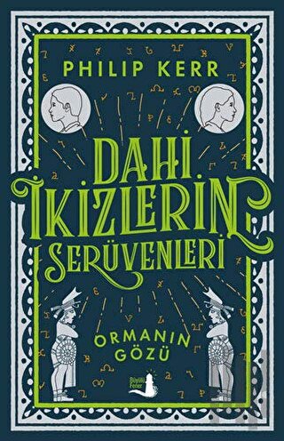 Dahi İkizlerin Serüvenleri - Ormanın Gözü | Kitap Ambarı