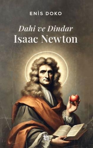 Dahi ve Dindar: Isaac Newton | Kitap Ambarı