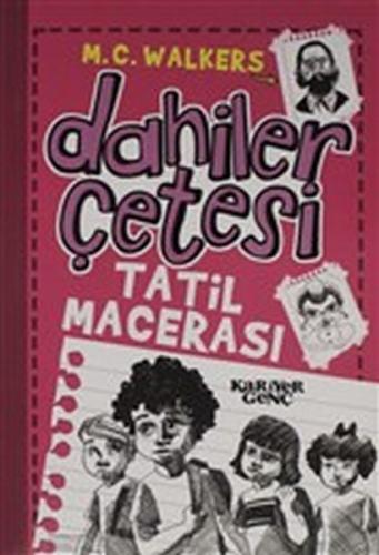 Dahiler Çetesi - Tatil Macerası | Kitap Ambarı