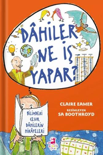 Dahiler Ne İş Yapar? (Ciltli) | Kitap Ambarı