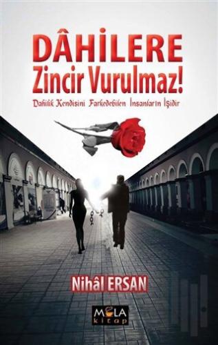 Dahilere Zincir Vurulmaz! | Kitap Ambarı