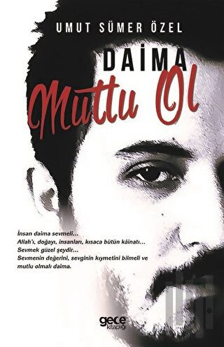 Daima Mutlu Ol | Kitap Ambarı