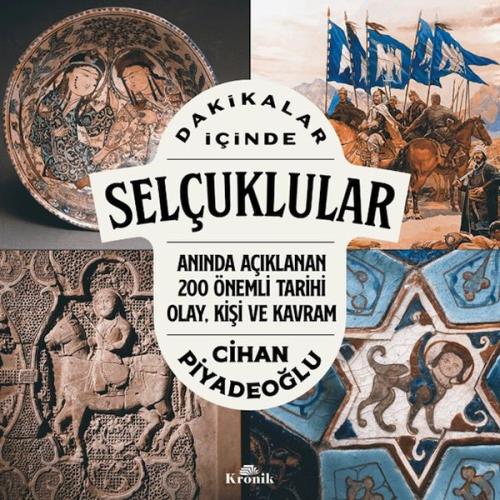 Dakikalar İçinde Selçuklular | Kitap Ambarı