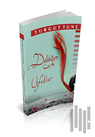 Daldığım Ufuklar | Kitap Ambarı