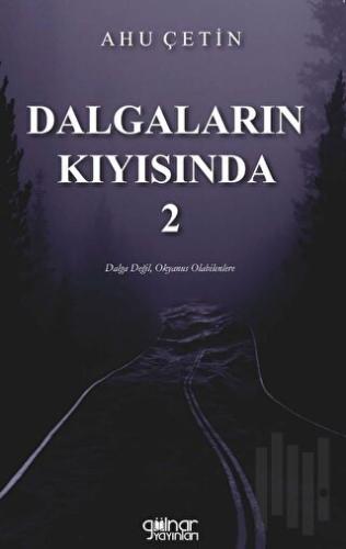 Dalgaların Kıyısında - 2 | Kitap Ambarı