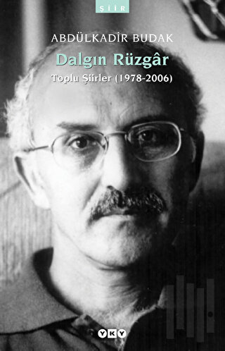 Dalgın Rüzgar Toplu Şiirler (1978 - 2006) | Kitap Ambarı