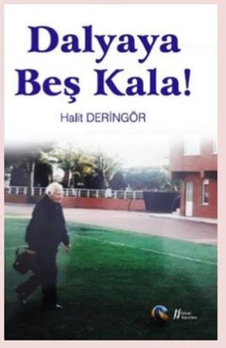 Dalyaya Beş Kala! | Kitap Ambarı