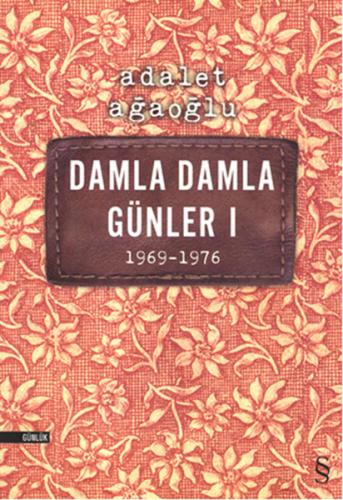 Damla Damla Günler 1 (1969-1976) | Kitap Ambarı