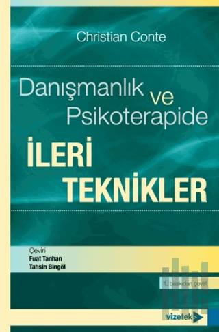 Danışmanlık ve Psikoterapide İleri Teknikler | Kitap Ambarı