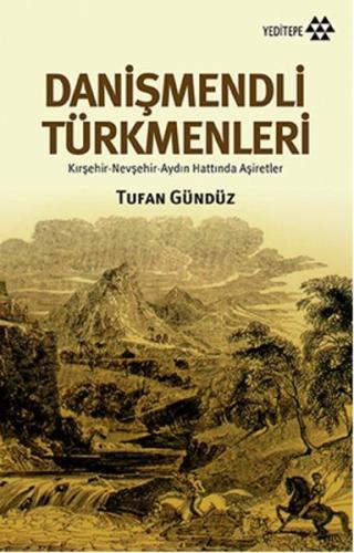 Danişmendli Türkmenleri | Kitap Ambarı