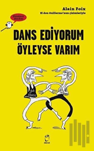 Dans Ediyorum Öyleyse Varım - Düşünen Baykuş | Kitap Ambarı