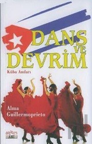 Dans ve Devrim Küba Anıları | Kitap Ambarı