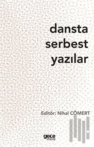 Dansta Serbest Yazılar | Kitap Ambarı